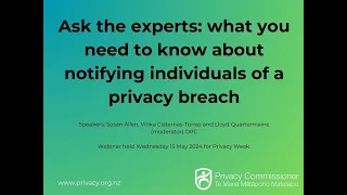 Ask the experts: what you need to know about notifying individuals of a privacy breach