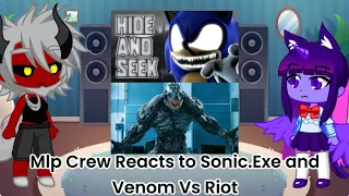 Mlp Crew Reacts to Sonic.Exe and Venom Vs Riot (Gacha Life 2 Au)