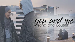 You and Me | Sana & Yousef [#5]