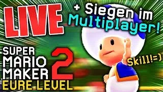 Der Nacht-Stream😉 - Eure Level und Multiplayer - Super Mario Maker 2 (Live Aufzeichnung)