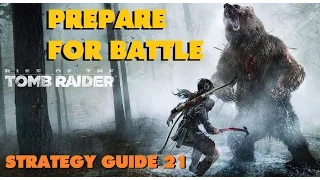 RISE OF THE TOMB RAIDER Prepare For Battle STRATEGY GUIDE 21