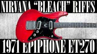 Nirvana Bleach Riffs on Epiphone ET270 | Pine Street Theatre Tone