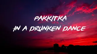 В п'янім танці пісня pakkitka // nowory //