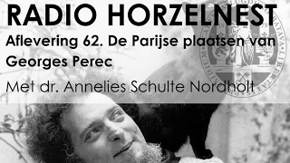 Radio Horzelnest - Aflevering 62: De Parijse plaatsen van Georges Perec