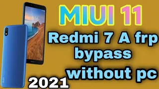 Redmi 7A frp bypass without pc|2021|google account bypass