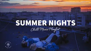 Throwback to these happy summer nights 🌅 Chill Music Playlist | The Good Life Mix No.3