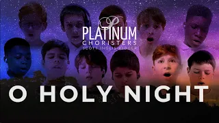 O Holy Night – Adolphe Adam | Platinum Choristers | Boys' Choir