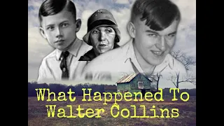 The Complex Case Of Walter Collins