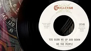 We The People - You Burn Me Up And Down   ...1966