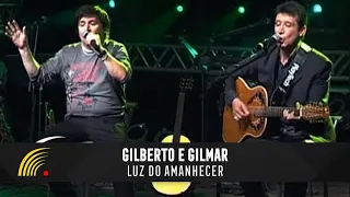 Gilberto & Gilmar - Luz Do Amanhecer - Gravado Em Um Circo, Onde Tudo Começou...