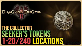 All 240 Seeker's Tokens – Dragon's Dogma 2 – Part 1