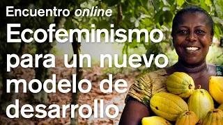 Ecofeminismo para un nuevo modelo de desarrollo, Masterclass con Yayo Herrero