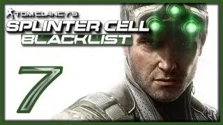 Tom Clancy's Splinter Cell: Blacklist - Прохождение [#7] | PC