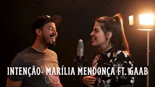 Intenção - Marília Mendonça ft. Gaab || Marina Aquino e Matheus Cavalcante (cover)