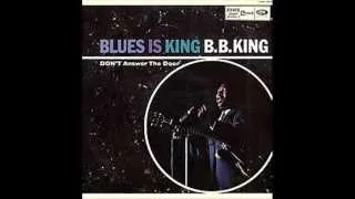BB King feat Bobby Forte   'Don't Answer the Door'