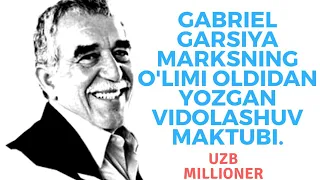 Gabriel Garsiya Marksning O'limi oldidan yozgan vidolashuv maktubi.