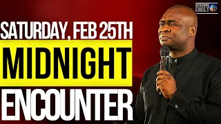 [SATURDAY FEB 25TH] MIDNIGHT SUPERNATURAL ENCOUNTER WITH THE WORD OF GOD | APOSTLE JOSHUA SELMAN