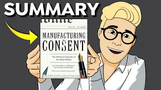 Manufacturing Consent Summary (Animated) — Why We Can't Trust the Media & How They Became Corrupted