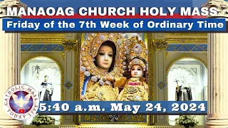 CATHOLIC MASS  OUR LADY OF MANAOAG CHURCH LIVE MASS TODAY May 24, 2024  5:40a.m. Holy Rosary