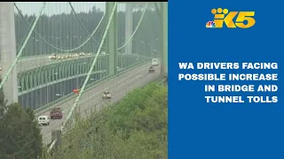 Washingtonians facing increased tunnel and bridge tolls