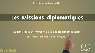 Comprendre les missions diplomatiques en 03 minutes