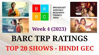 BARC TRP Ratings Week 4 (2023) : TOP 20 Shows
