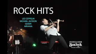 Rock hits - Led Zeppelin/Michael Jackson/Queen/Nirvana (Oleksandr Bozhyk - violin cover)