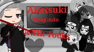 Akatsuki reagindo a seus Tik tok{GC}