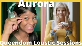 Aurora queendom Loustic Sessions