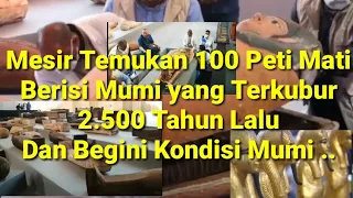 LUAR BIASA:Penemuan 100 peti mati kuno di mesir terkubur 2500 tahun lalu dan begini penampakan mumi