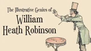 WILLIAM HEATH ROBINSON