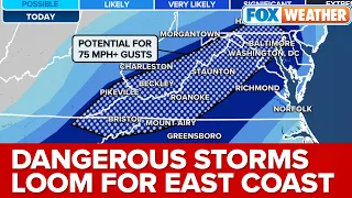 More Than 130 Million On East Coast Brace For Dangerous Severe Weather Outbreak, Tornadoes Possible