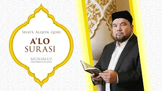 A'lo surasi | Shayx Alijon qori