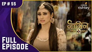 Shivangi ने Yamini को मारा | Naagin S2 | नागिन S2 | Full Episode | Ep. 55