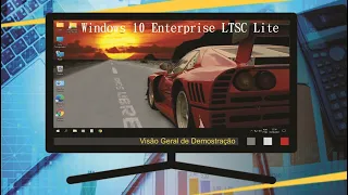 Windows 10 Enterprise LTSC Lite "COMPLETO" Uma Visão Geral de Demonstração