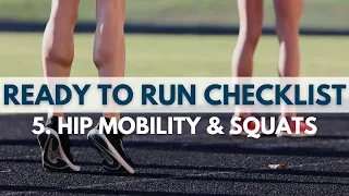 5. Hip Mobility & Squats - Ready to Run Checklist | Physio Room Co