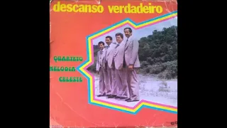 Quarteto Melodia Celeste - Descanso Verdadeiro - LP Completo