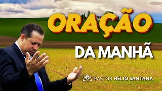 ORAÇÃO DA MANHÃ - HOJE 11/05 - Faça seu Pedido de Oração