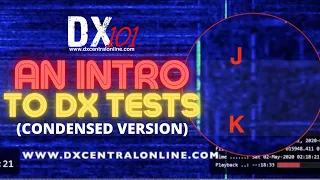 DX 101 | An Introduction to the sounds of AM DX Tests (Condensed)