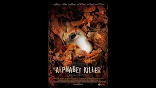 The Alphabet Killer (2007) | Trailer | Eliza Dushku, Cary Elwes, Timothy Hutton, Rob Schmidt