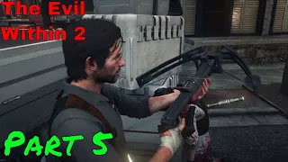 The Evil Within 2 PC Gameplay Part 5