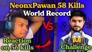 Neonxpawan Reply LoLzzz gaming with 58 kills 😱 | Neonxpawan Reaction on LoLzzz 56 kills