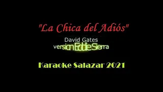 Karaoke GOODBYE GIRL (David Gates) en Español "La Chica del Adiós" versión (Eddie Sierra)