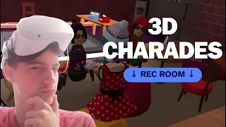 PLAYING 3D CHARADES in REC ROOM