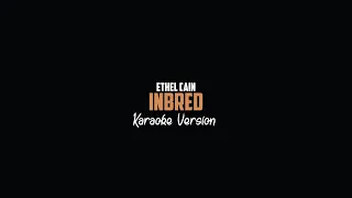 Ethel Cain - Inbred (Karaoke Version)