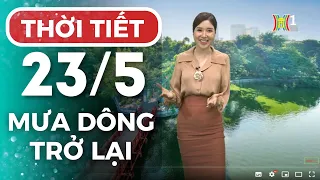 Dự báo thời tiết Hà Nội hôm nay ngày mai 23/05 | Thời tiết Hà Nội mới nhất | Thời tiết 3 ngày tới