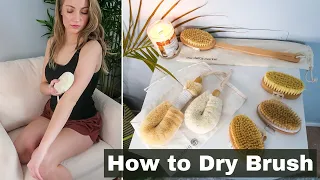 How to Dry Brush & Benefits of Dry Skin Brushing