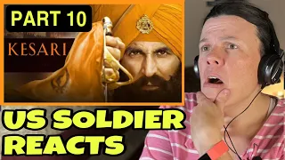 Kesari Movie Reaction Part 10/10 (US Soldier Reacts)