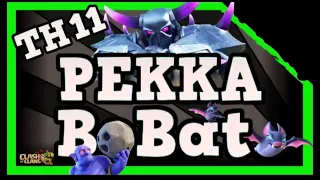 Most Powerful Attack Strategy Th11 Pekka BoBat- Th11 Ed pekka BoBat Attack