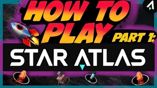 How To Play Star Atlas Part 1:Intro To Sage Labs
